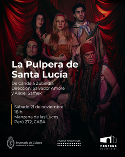 LA PULPERA DE SANTA LUCÍA EN LA MANZANA DE LAS LUCES | Complejo Histórico Cultural Manzana de las Luces