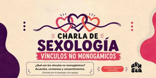 Charla de Sexología: Vínculos no monogámicos