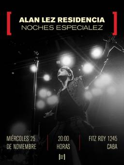ALAN LEZ RESIDENCIA: NOCHES ESPECIALEZ