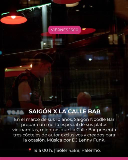 Menú especial de platos vietnamitas por Saigón Noodle Bar; tres cócteles de autor por La Calle Bar; música por DJ Lenny Funk.