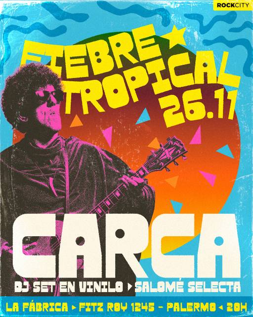 CARCA EN LA FÁBRICA - FIEBRE TROPICAL