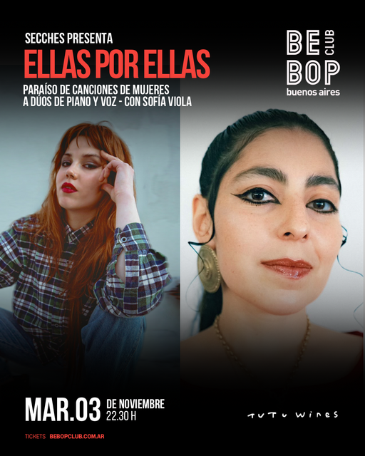 Secches presenta ELLAS POR ELLAS | Paraíso de canciones de mujeres, a duos de piano y voz - Con Sofía Viola