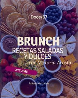 BRUNCH - Recetas Dulces y Saladas con Victoria Acosta