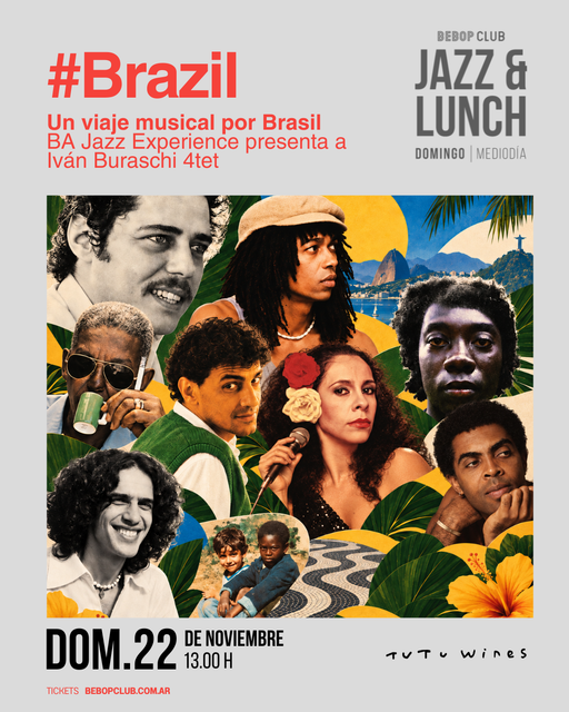 #BRAZIL | Un viaje musical por Brasil | BA Jazz Experience presenta a Iván Buraschi 4tet