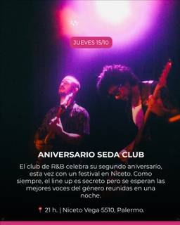 ANIVERSARIO SEDA CLUB - El club de R&B celebra su segundo aniversario, esta vez con un festival en Niceto
