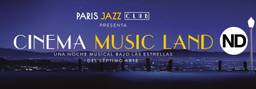 Cinema Music Land - Paris Jazz Club