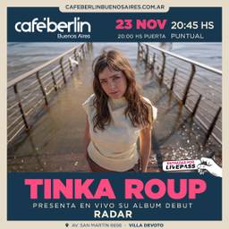 Tinka Roup - Presenta Radar en Cafe Berlin