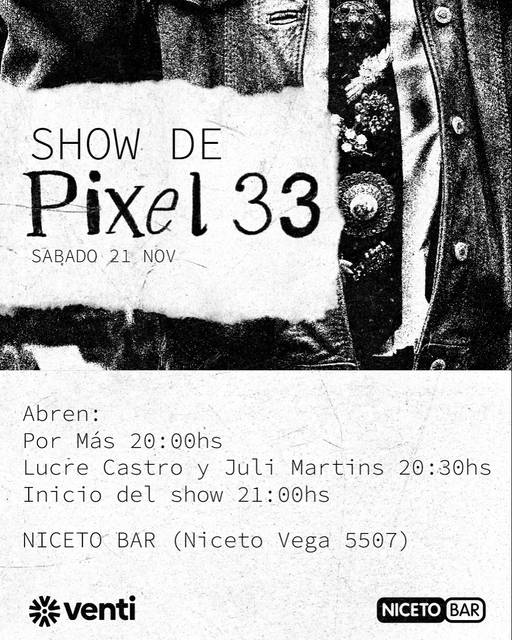PIXEL 33 show en vivo en Niceto Bar