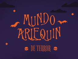 Mundo Arlequin “Un show de terror”