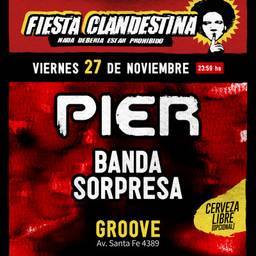 Fiesta Clandestina - PIER + BANDA SORPRESA