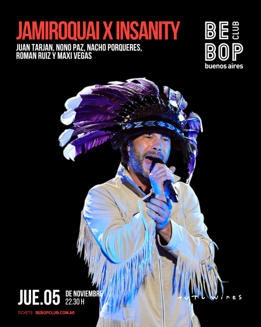 Jamiroquai x Insanity | Juan Tarjan, Nono Paz, Nacho Porqueres, Roman Ruiz y Maxi Vegas