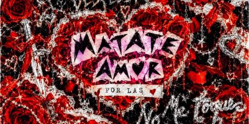 Despedida Matate Amor No Me TOQUES