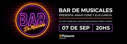 Anahi Core y Elis Garcia Presentan Bar de Musicales