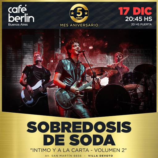Sobredosis de Soda - intimo y a la carta Vol 2 en Cafe Berlin