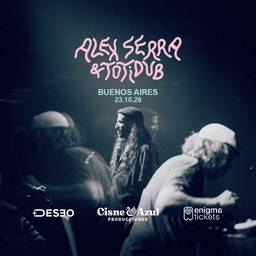 Alex Serra & Totidub en Buenos Aires