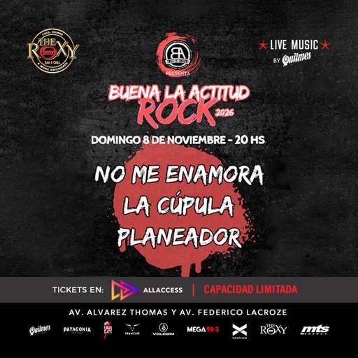 BUENA LA ACTITUD ROCK 2026 Presenta MORA ITURRALDE - LA CUPULA - PLANEADOR