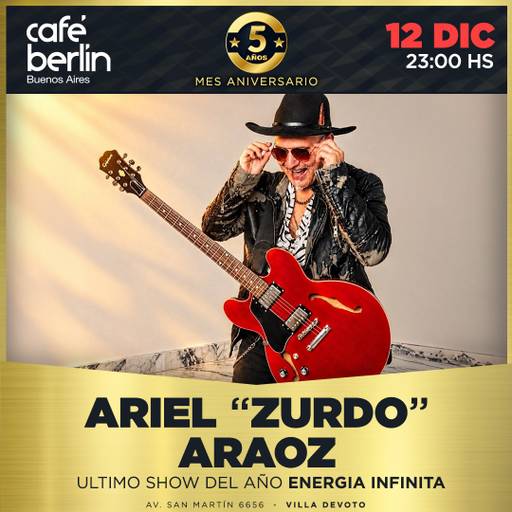 Ariel ?Zurdo? Araoz en Cafe Berlin