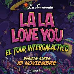 La La Love You - El tour intergaláctico