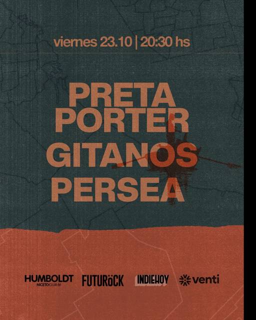 PRETA PORTER + GITANOS + PERSEA en Humboldt | Niceto Club (+18 años)