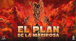 EL PLAN DE LA MARIPOSA