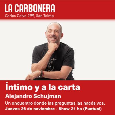 Íntimo y a la Carta: Alejandro Schujman