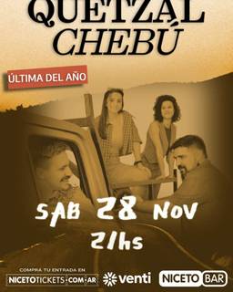 QUETZAL CHEBÚ en NICETO BAR