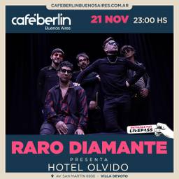 Raro Diamante - Hotel Olvido en Cafe Berlin