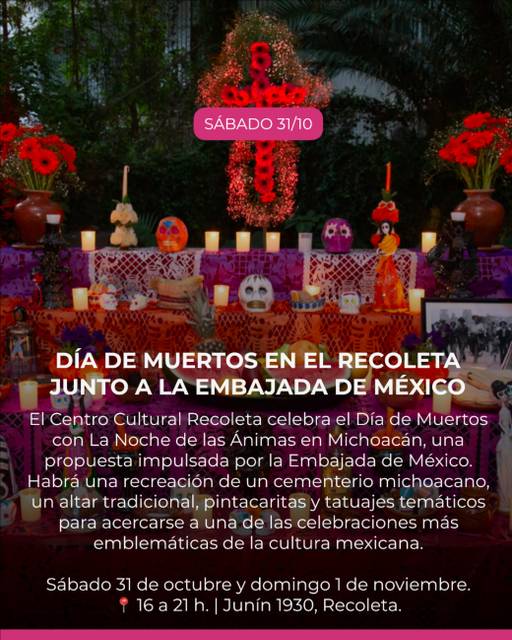 Día de Muertos en el Recoleta junto a la Embajada de México (La Noche de las Ánimas en Michoacán)