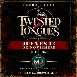 Mr Jones Pub - Ramos Mejia Twisted Tongues - Homenaje a The Rolling Stones