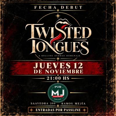 Mr Jones Pub - Ramos Mejia Twisted Tongues - Homenaje a The Rolling Stones