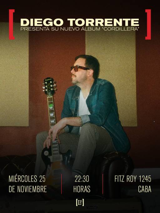 DIEGO TORRENTE PRESENTA "CORDILLERA"