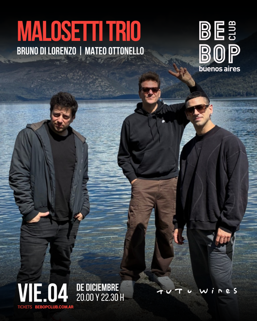 MALOSETTI TRIO | BRUNO DI LORENZO | MATEO OTTONELLO