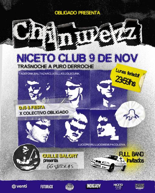 CHINWEZZ EN NICETO + GG SALORT Y FIESTA OBLIGADO: TRASNOCHE Y DERROCHE en Niceto Club