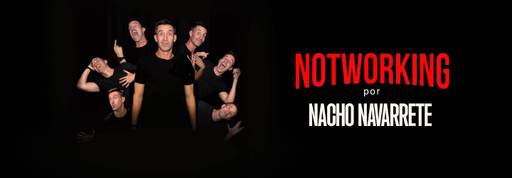Notworking Por Nacho Navarrete