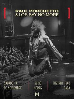 Raul Porchetto & Los Say No More