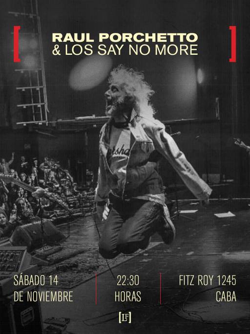 Raul Porchetto & Los Say No More