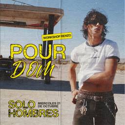 POUR DOM | SOLO HOMBRES