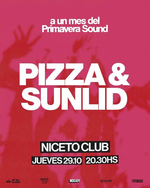 Sunlid y Pizza en Niceto Club (+18 años)