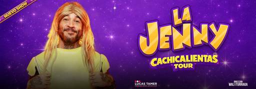 La Jenny - Cachicalientas Tour