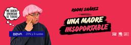 Una Madre Insoportable - Rodri Suarez