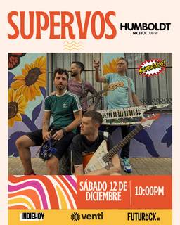 SuperVos cierra el año en Humboldt | Niceto Club (+18 años)