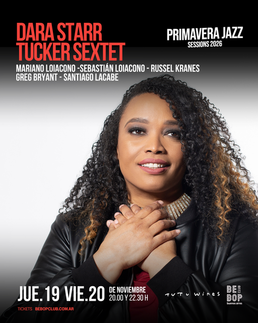 Dara Starr Tucker Sextet | Dara Starr Tucker - Mariano Loiacono - Sebastian Loiacono - Russell Kranes - Greg Bryant - Santiago Lacabe
