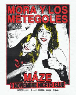 Máze + Mora y los Metegoles en Niceto Club (+18 años)