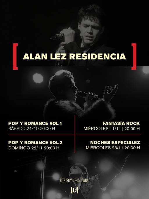 ALAN LEZ RESIDENCIA: 4 FECHAS