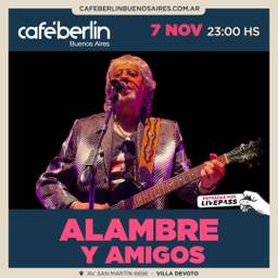 Alambre & Amigos en Cafe Berlin