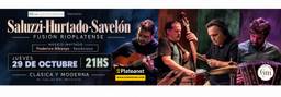 Saluzzi - Hurtado - Savelon Presentan Fusion Rioplatense