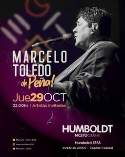 MARCELO TOLEDO DE PEÑA! en Humboldt | Niceto Club (+18 años)