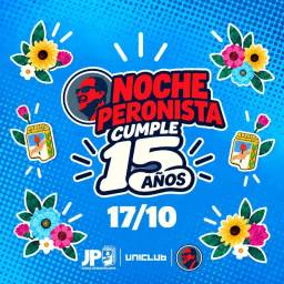 Noche Peronista 15 años! Entrada Gratuita