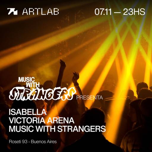 Music With Strangers presenta: Isabella + Victoria Arena + Music With Strangers