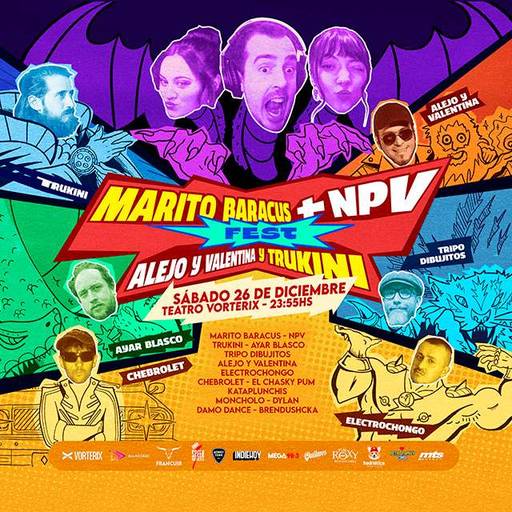 MARITO BARACUS y NPV FEST: Edición Multiverso con Trukini, Alejo y Valentina y más